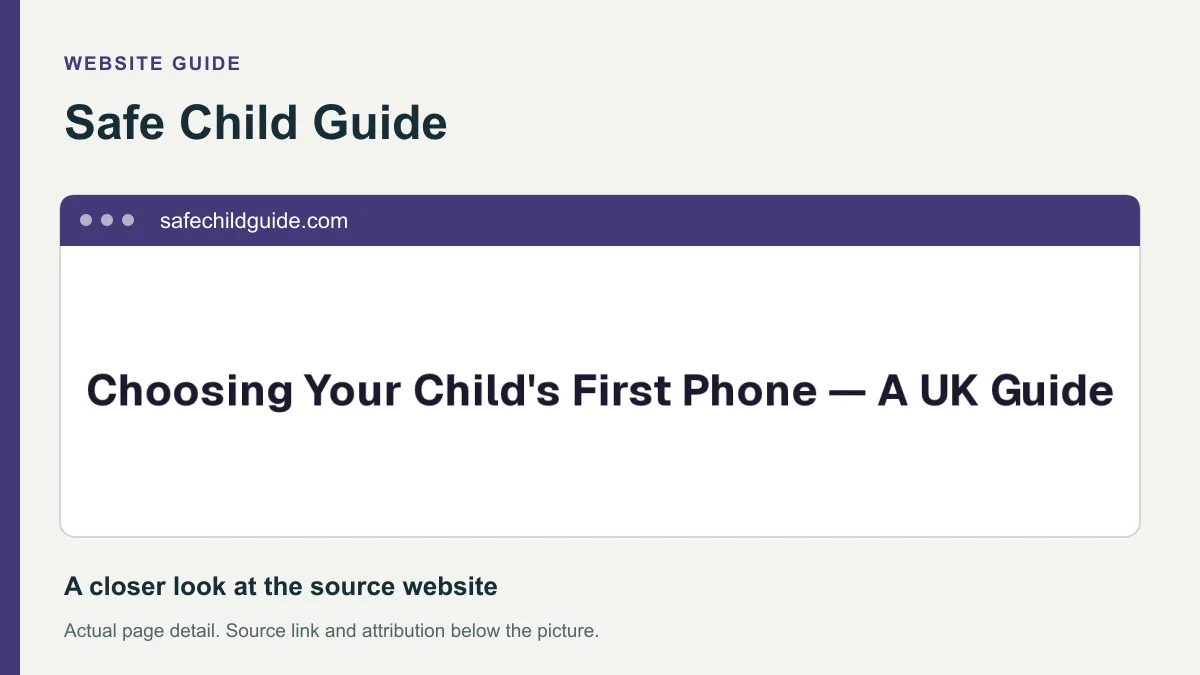 Safe Child Guide website detail showing the heading: Choosing Your Child's First Phone — A UK Guide.