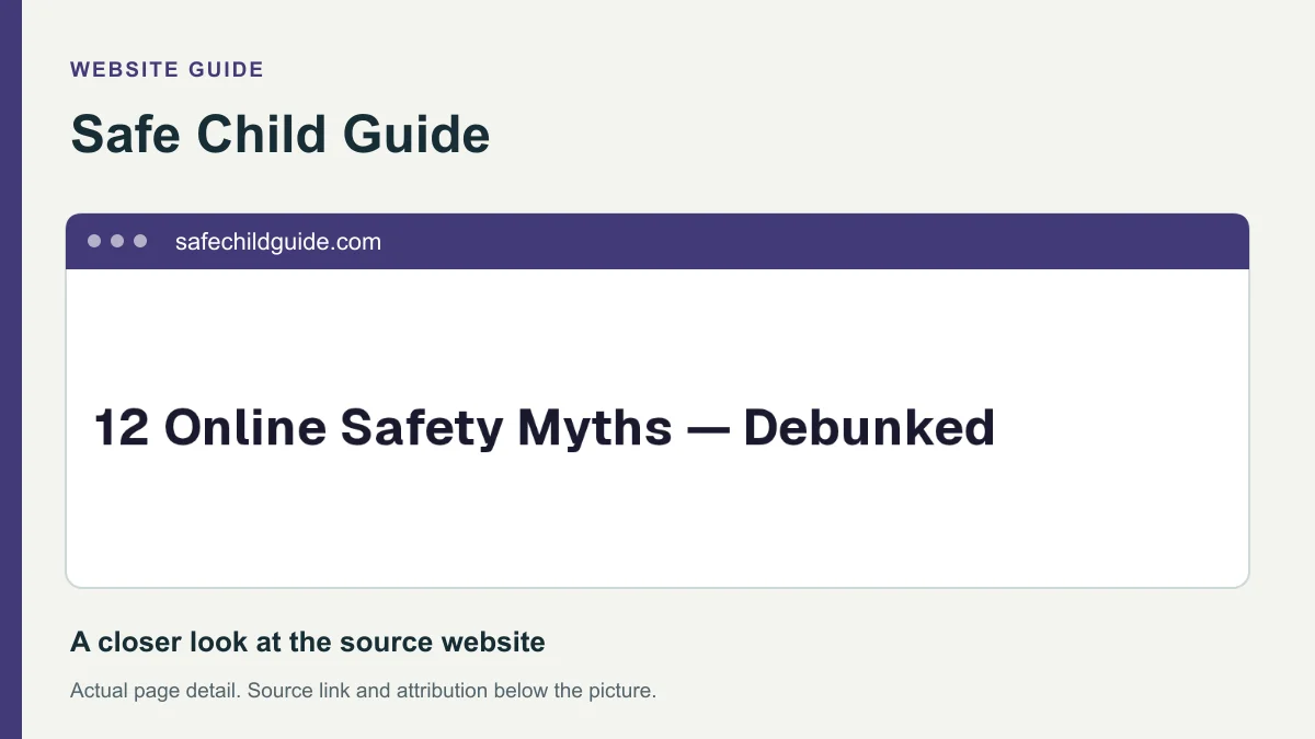 Safe Child Guide website detail showing the heading: 12 Online Safety Myths — Debunked.